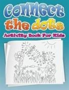 Speedy Publishing Llc - Connect the Dots (Dot to Dot Fun Activity Book for Kids)