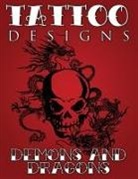 Speedy Publishing Llc - Tattoo Designs (Demons & Dragons)