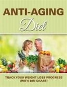 Speedy Publishing Llc - Anti-Aging Diet