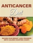 Speedy Publishing Llc - Anticancer Diet