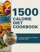 Speedy Publishing Llc - 1500 Calorie Diet Cookbook Diet