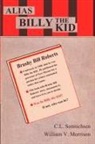 William V. Morrison, C. L. Sonnichsen - Alias Billy the Kid