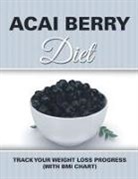 Speedy Publishing Llc - Acai Berry Diet