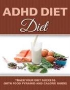 Speedy Publishing Llc - ADHD Diet