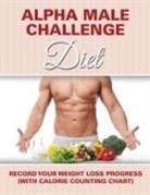Speedy Publishing Llc - Alpha Male Challenge Diet