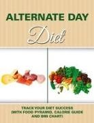 Speedy Publishing Llc - Alternate Day Diet