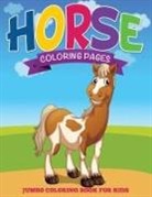 Speedy Publishing Llc - Horse Coloring Pages (Jumbo Coloring Book for Kids)