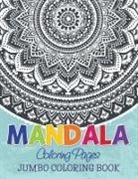 Speedy Publishing Llc - Mandala Coloring Pages (Jumbo Coloring Book)