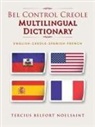 Tercius Belfort Noelsaint - Bel Control Creole Multilingual Dictionary