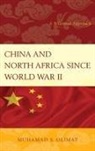Muhamad S. Olimat, Olimat Muhamad S. - China and North Africa Since World War II