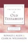 Ronald J. Allen - Preaching the Old Testament