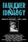 Ann J. Abadie, Donald M. Kartiganer - Faulkner and Ideology