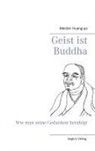 Huang-po, Meister Huang-po - Geist ist Buddha: Die Lehren des Zen-Meisters Huang-po