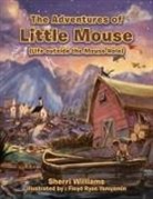 Sherri Williams - The Adventures of Little Mouse