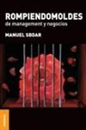 Manuel Sbdar - ROMPIENDOMOLDES DE MANAGEMENT Y NEGOCIOS