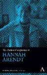 Peter Walsh Baehr, Peter Baehr, Baehr Peter, Philip Walsh - Anthem Companion to Hannah Arendt