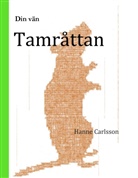 Hanne Carlsson - Din vän tamråttan