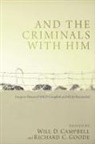 Will D. (EDT)/ Goode Campbell, Will D. Campbell, Richard C. Goode - And the Criminals With Him