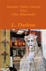 L. Darlene - Another Thirty-(Seven) Days (the Aftermath)