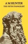 A. M. Hunter - Fifth Evangelist
