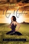 Renee Michelle Christian - A Life Aligned with Mary Magdalene