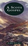 Jamie Stuart - A Scots Gospel