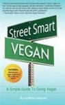 Jay Wesley Anderson, Arthur Stevens - Street Smart Vegan