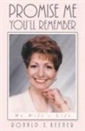 Ronald E. Keener - Promise Me You'll Remember