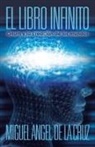 Miguel Angel De La Cruz - El Libro Infinito