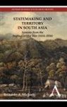 Bernardo A Michael, Bernardo A. Michael, Michael Bernardo A. - Statemaking and Territory in South Asia
