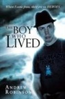 Andrew Robinson - The Boy Who Lived