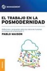 Pablo Maison - El Trabajo En La Posmodernidad