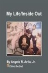 Angelo R. Avila Jr - My Life / Inside Out
