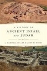 John H. Hayes, J. Maxwell Miller, J.maxwell Hayes Miller - History of Ancient Israel and Judah