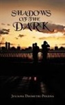 Juliana Dhimitri-Polena - Shadows of the Dark