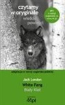 Jack London - Bia¿y Kie¿. White Fang