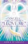 Aura D'Amato - Angels Share the Power of "I Love Me"