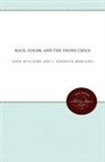 J Kenneth Morland, J. Kenneth Morland, John Williams - Race, Color, and the Young Child