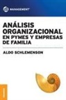 Aldo Schlemenson - Analisis Organizacional En Pymes y Empresas de Familia