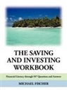 Michael Fischer - The Saving and Investing Workbook