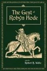 Robert B. Waltz - The Gest of Robyn Hood