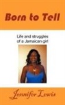 Jennifer Lewis - Born to Tell