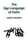 Gerd Theissen - Sign Language of Faith