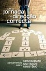 Ed Belzer, Clive Burrows, Gustavo Crocker - Uma jornada na direcção correcta (Portuguese