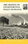 Joseph Szarka - The Shaping of Environmental Policy in France