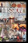 Dr John Sherman, John Sherman - The Mission Gourmet