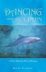 Kathy Schmidt - Dancing with the Dolphin