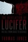 Thomas Jones - The Revelation of Lucifer