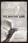 John A. Sells - The Moffat Line