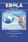 Nwakanwa Kingdom - Ebola Virus Facts and Fictions